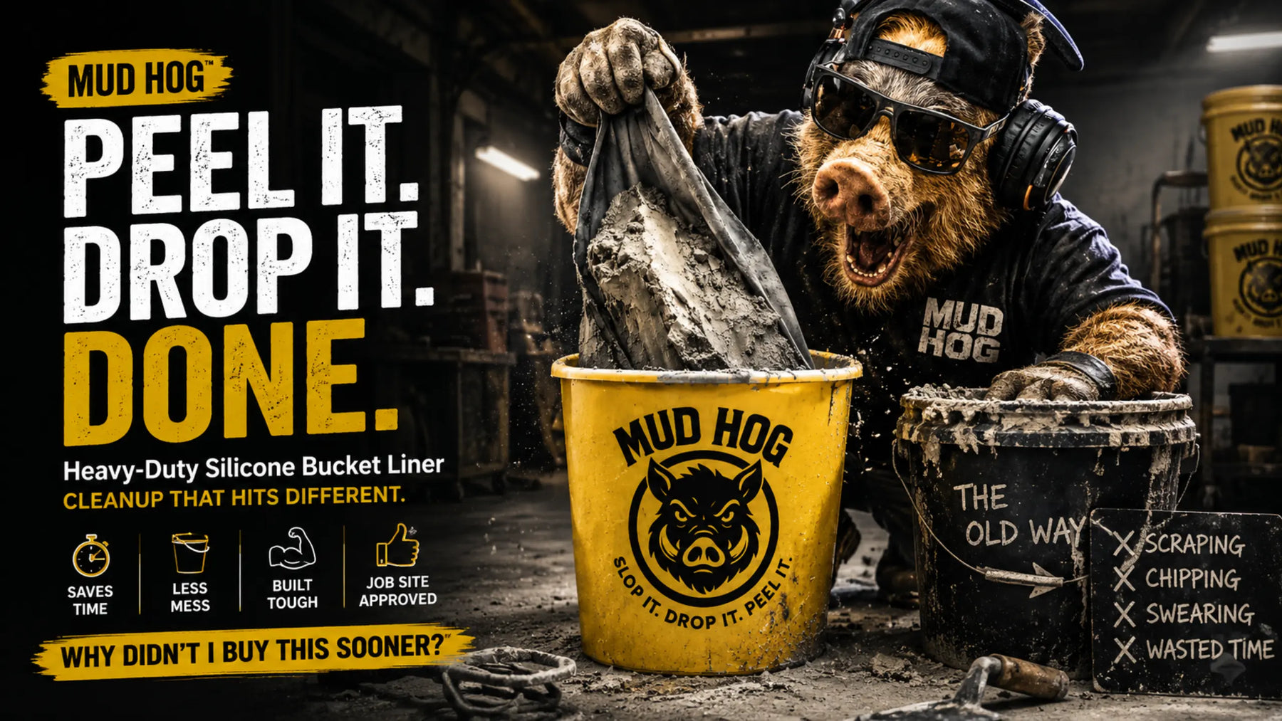 Mud Hog Bucket Liner