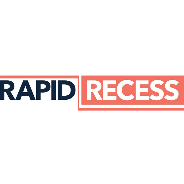 Rapid Recess